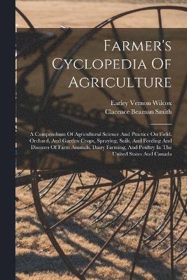 bokomslag Farmer's Cyclopedia Of Agriculture