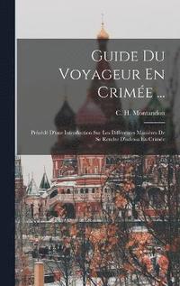 bokomslag Guide Du Voyageur En Crime ...