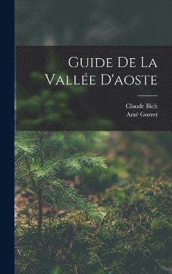 bokomslag Guide De La Valle D'aoste