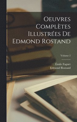 bokomslag Oeuvres compltes illustres de Edmond Rostand; Volume 2