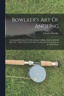 Bowlker's Art Of Angling 1