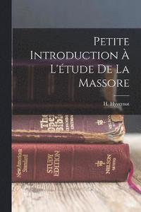 bokomslag Petite Introduction  L'tude De La Massore