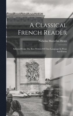 Classical French Reader 1