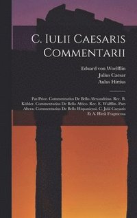 bokomslag C. Iulii Caesaris Commentarii