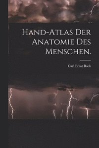 bokomslag Hand-Atlas der Anatomie des Menschen.