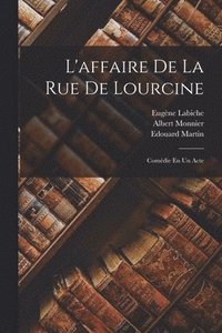 bokomslag L'affaire De La Rue De Lourcine