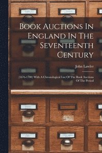bokomslag Book Auctions In England In The Seventeenth Century