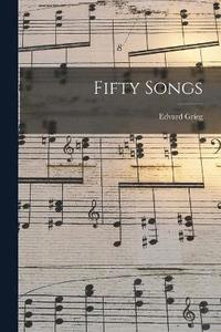 bokomslag Fifty Songs