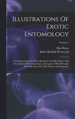 Dru Drury - Illustrations Of Exotic Entomology, Inbunden