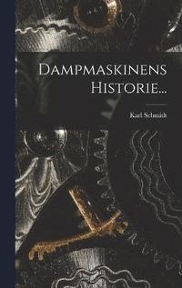 bokomslag Dampmaskinens Historie...