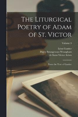 bokomslag The liturgical poetry of Adam of St. Victor