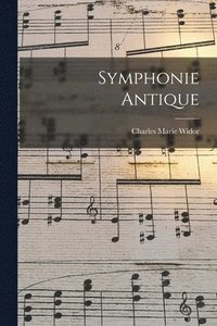 bokomslag Symphonie Antique