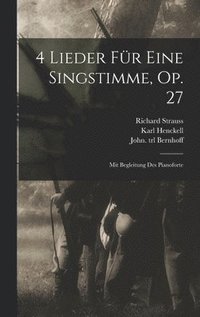 bokomslag 4 Lieder Fr Eine Singstimme, Op. 27
