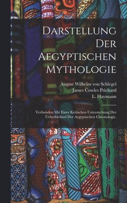 bokomslag Darstellung der aegyptischen Mythologie