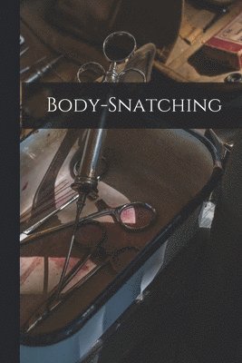 bokomslag Body-snatching