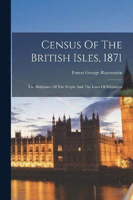 Census Of The British Isles, 1871 1