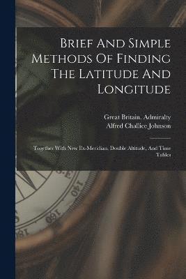 Brief And Simple Methods Of Finding The Latitude And Longitude 1