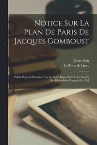 bokomslag Notice Sur La Plan De Paris De Jacques Gomboust