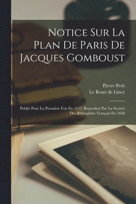 Notice Sur La Plan De Paris De Jacques Gomboust 1