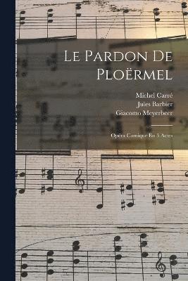 bokomslag Le Pardon De Plormel