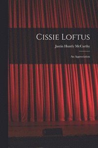 bokomslag Cissie Loftus