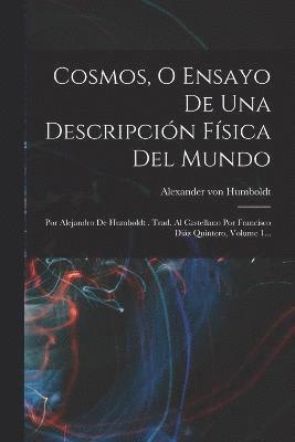 bokomslag Cosmos, O Ensayo De Una Descripcin Fsica Del Mundo