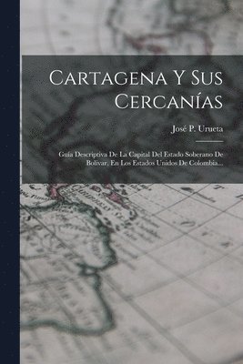 Cartagena Y Sus Cercanas 1