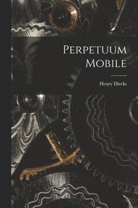 bokomslag Perpetuum Mobile