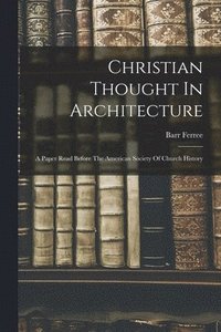 bokomslag Christian Thought In Architecture