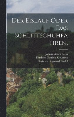 bokomslag Eislauf oder das Schlittschuhfahren.