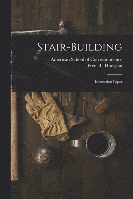 Stair-building; Instruction Paper