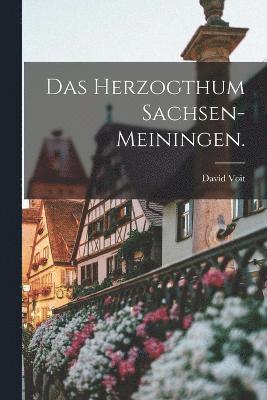 Das Herzogthum Sachsen-Meiningen. 1