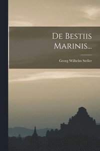 bokomslag De Bestiis Marinis...