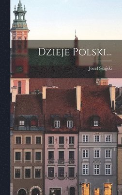 Dzieje Polski... 1