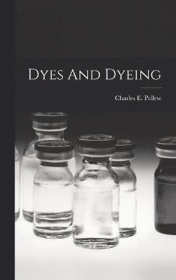 Dyes And Dyeing 1