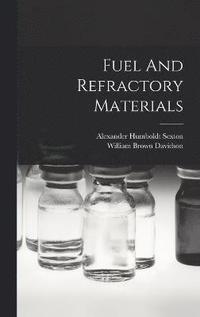 bokomslag Fuel And Refractory Materials
