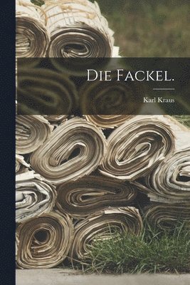 Karl Kraus - Fackel., Häftad