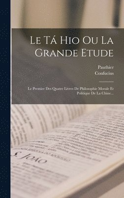 bokomslag Le T Hio Ou La Grande Etude