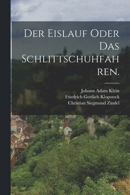 bokomslag Eislauf oder das Schlittschuhfahren.