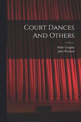 Court Dances And Others 1