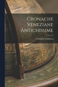 bokomslag Cronache Veneziane Antichissime