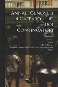 bokomslag Annali genovesi di Caffaro e de' suoi continuatori; Volume 2