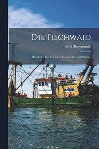 bokomslag Die Fischwaid