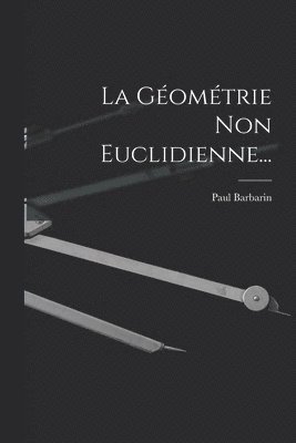 Géométrie Non Euclidienne...