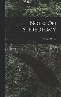 bokomslag Notes On Stereotomy