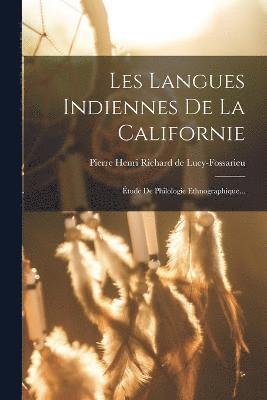 bokomslag Les Langues Indiennes De La Californie