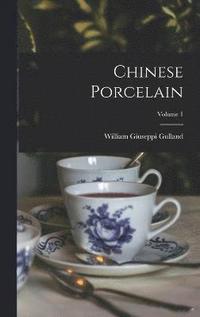 bokomslag Chinese Porcelain; Volume 1