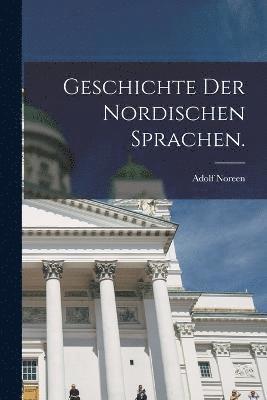 Geschichte der Nordischen Sprachen. 1