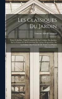bokomslag Les Classiques Du Jardin