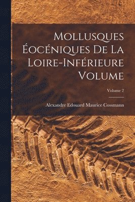 bokomslag Mollusques ocniques de la Loire-infrieure Volume; Volume 2